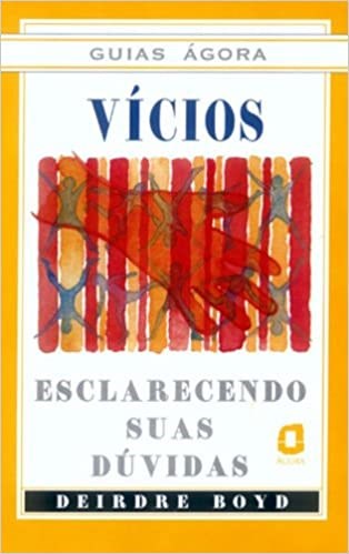 Livro Vicios - Guias Agora - Boyd