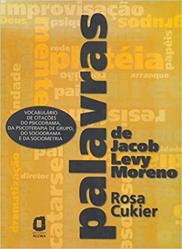 Livro Palavras de Jacob Levy Moreno - Cukier