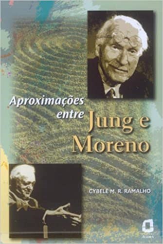 Livro Aproximacoes entre Jung e Moreno - Ramalho,