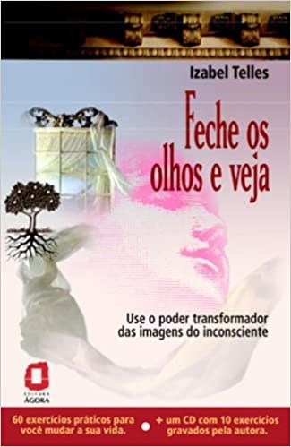 Livro Feche os Olhos e Veja - Telles