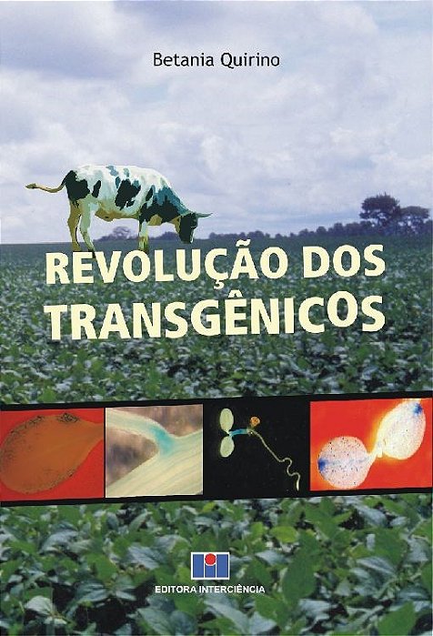 Livro Revolucao dos Transgenicos - Quirino