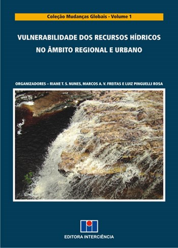 Livro Vulnerabilidade dos Recursos Hidricos No Ambito Regional e Urbano - Nunes/freitas/rosa(o