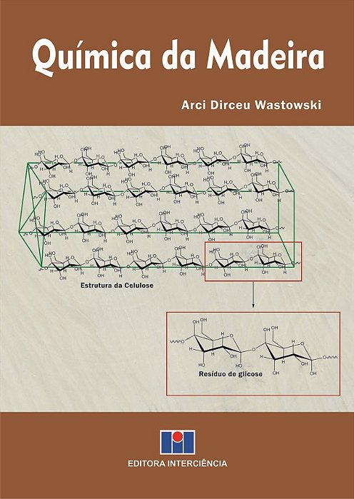 Livro Química da Madeira - Wastowski - Interciência