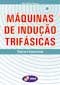Livro Máquinas de Indução Trifásicas - Simone
