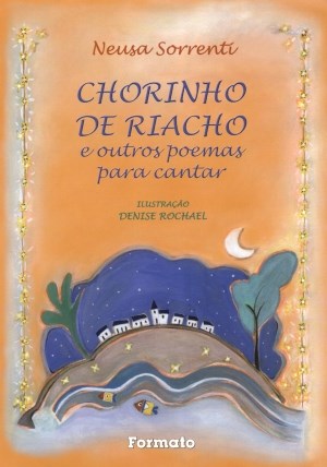 Livro Chorinho de Riacho e Outros Poemas para Cantar - Sorrenti
