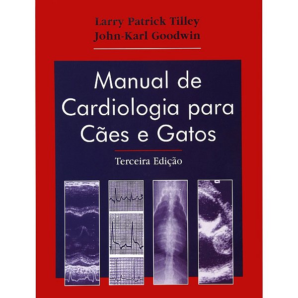 Livro Manual de Cardiologia para Cães e Gatos  Tilley