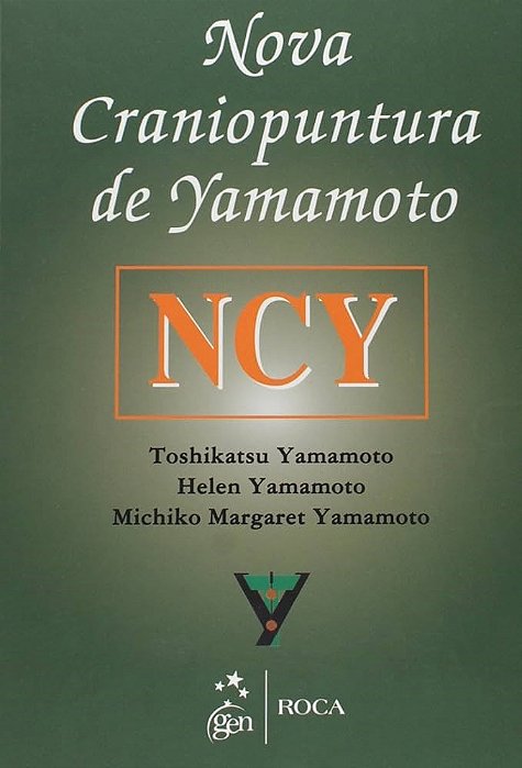 Livro Nova Craniopuntura de Yamamoto - Ncy - Yamamoto - Roca