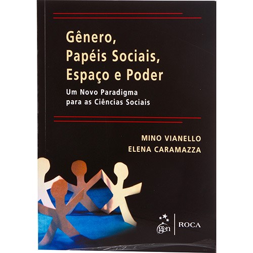 Livro Gênero, Papéis Sociais, Espaço e Poder - Um Novo Paradigma para as Ciências Sociais - Vianello