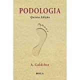 Livro Podologia - Goldcher - Roca