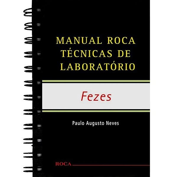 Livro Manual Roca Técnicas de Laboratório Fezes - Neves - Roca