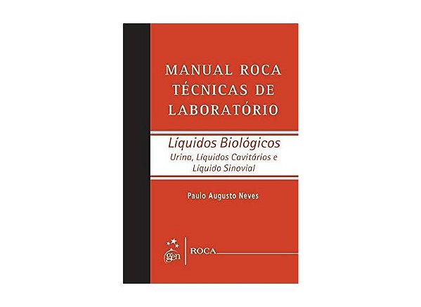 Livro Manual Roca Técnicas de Laboratório Líquidos Biológicos - Neves - Roca