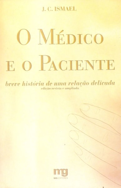 Livro Medico e o Paciente, O - Ismael