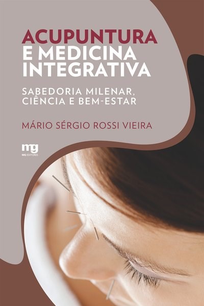 Livro Acupuntura e Medicina Integrativa