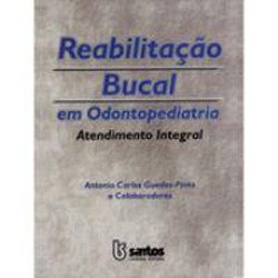 Livro Reabilitacao Bucal em Odontopediatria - Pinto