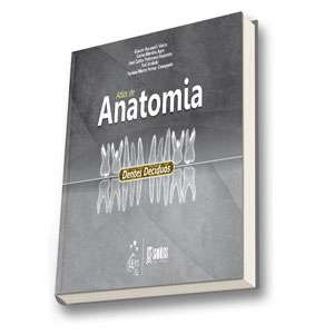 Livro Atlas de Anatomia de Dentes Decíduos
