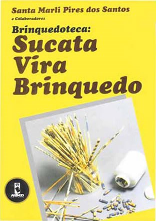 Livro Brinquedoteca: Sucata Vira Brinquedo - Santos