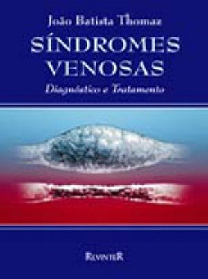 Livro Sindromes Venosas - Diagnostico e Tratamento - Thomaz