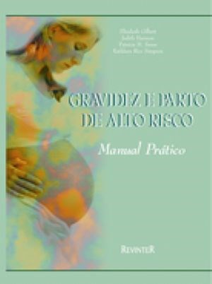Livro Manual Prático de Gravidez e Parto de Alto Risco Gilbert