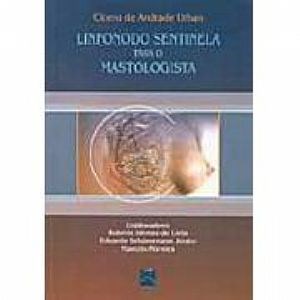 Livro Linfonodo Sentinela para o Mastologista - Cicero