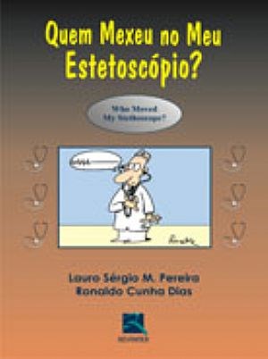 Livro Quem Mexeu No Meu Estetoscopio - Pereira/dias