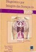 Livro Diagnostico por Imagem das Doencas do Torax - Armstrong