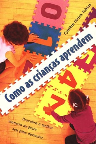 Livro Como As Crianças Aprendem - Tobias - Mundo Cristão