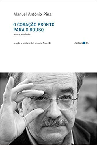 Livro Coracao Pronto para o Roubo, o - Poemas Escolhidos - Pina