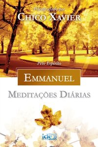 Livro Meditações Diárias Emmanuel - Xavier - Ide