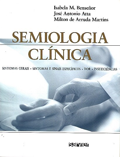 Livro Semiologia Clínica - Bensenor - Sarvier