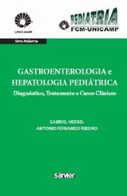 Livro Gastroenterologia e Hepatologia Pediátrica  Unicamp