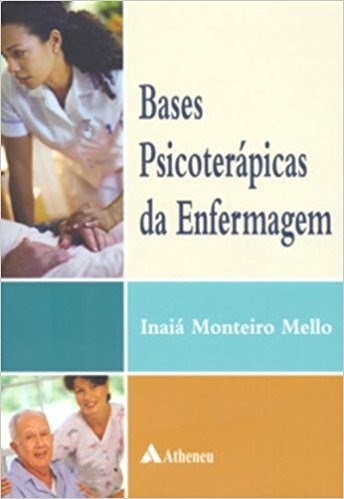 Livro Bases Psicoterápicas da Enfermagem Mello