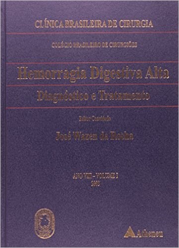 Livro Hemorragia Digestiva Alta: Diagnóstico e Tratamento - Rocha