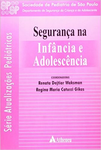 Livro Seguranca Na Infancia e Adolescencia - Waksman