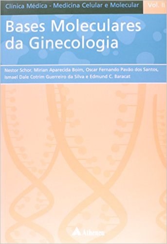 Livro Bases Moleculares da Ginecologia - Boim