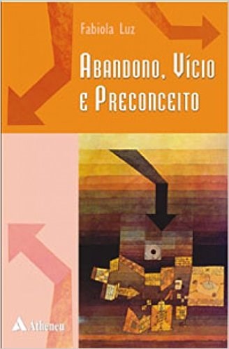 Livro Abandono, Vício e Preconceito