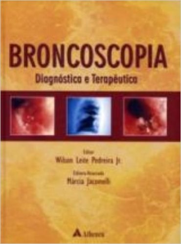 Livro Broncoscopia - Diagnostica e Terapeutica - Pedreira Jr. (ed.)