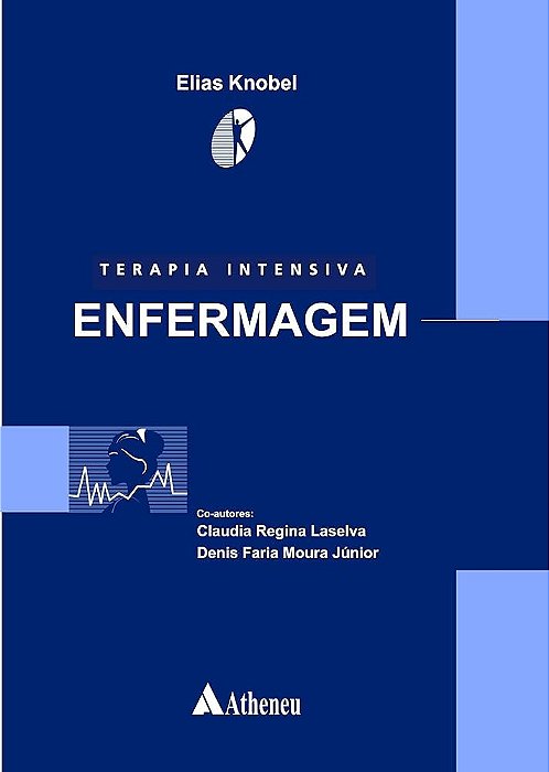Livro Terapia Intensiva em Enfermagem - Knobel - Atheneu
