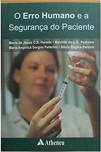 Livro Erro Humano e a Seguranca do Paciente, O - Peterlini