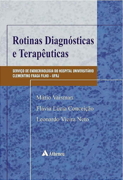 Livro Rotinas Diagnósticas e Terapêuticas   Vaisman