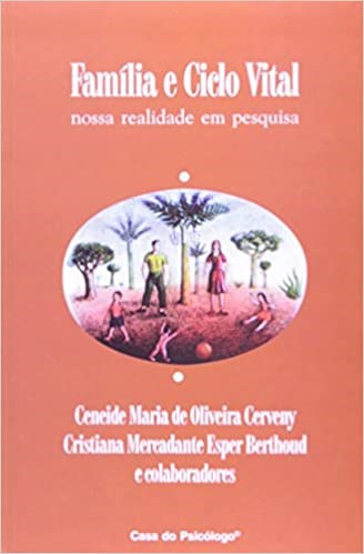 Livro Familia e Ciclo Vital - Nossa Realidade em Pesquisa - Cerveny & Outros