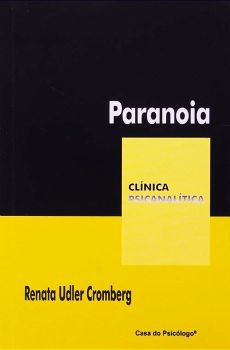 Livro Paranoia - Col. Clinica Psicanalitica - Cromberg/ Ferraz