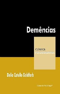 Livro Demências:  Coleção Clínica Psicanalítica  Ferraz