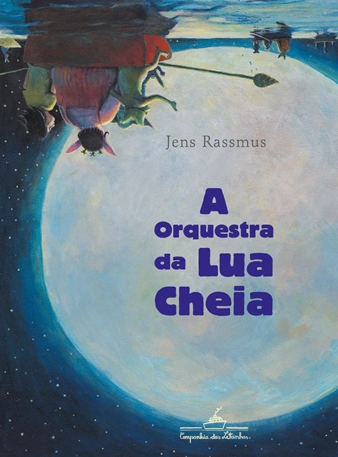 Livro Orquestra da Lua Cheia, A - Rassmus