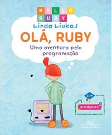 Livro Ola, Ruby: Uma Aventura Pela Programacao - Liukas