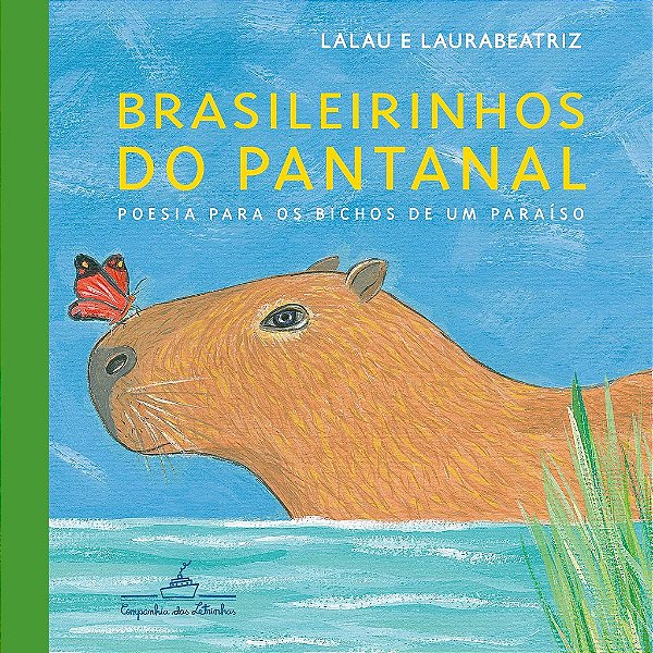 Livro Brasileirinhos do Pantanal - Lalau/ Laurabetriz