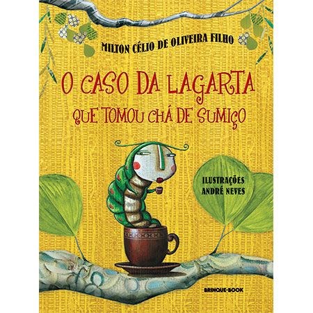 Livro O Caso da Largata Que Tomou Chá-de-sumiço