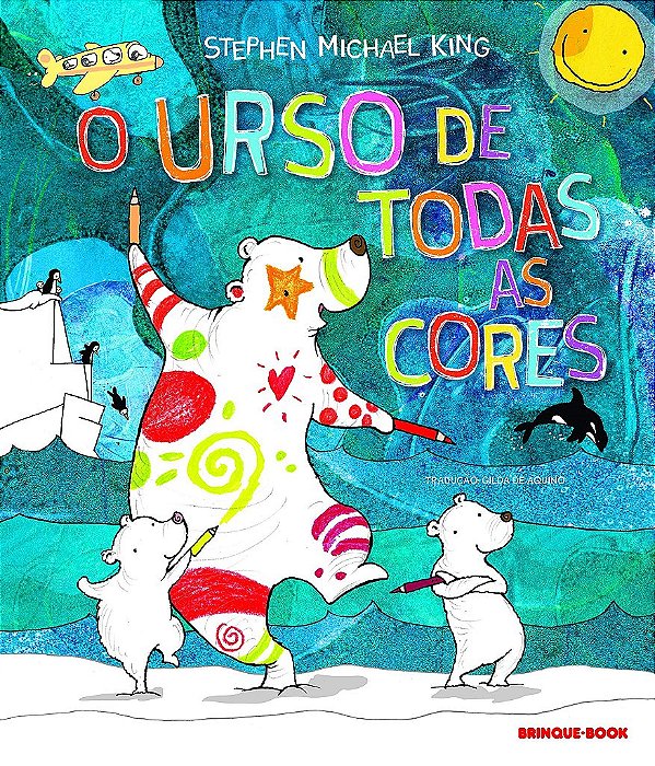 Livro Urso de Todas as Cores - King - Brinque Book