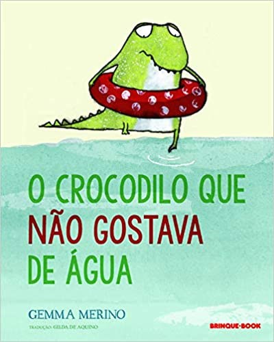 Livro Crocodilo Que Nao Gostava de Agua,o - Merino