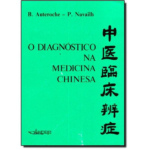Livro O Diagnóstico na Medicina Chinesa Auteroche