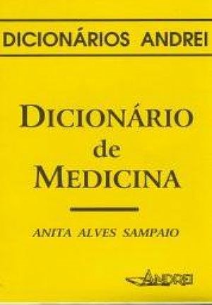 Livro Dicionários Andrei: Dicionário para Melhor Compreender os Termos Médicos.
